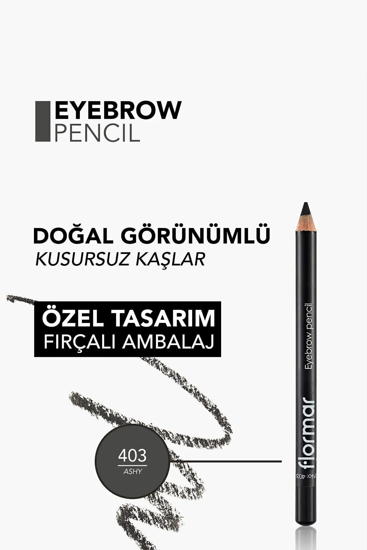 Flormar Kaş Kalemi 403 Ashy detay görünüm