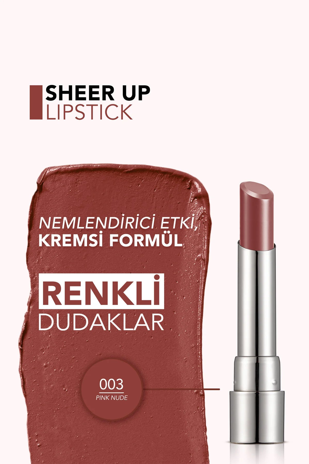 Flormar Sheer Up Ruj 003 Pinky Nude detay görünüm