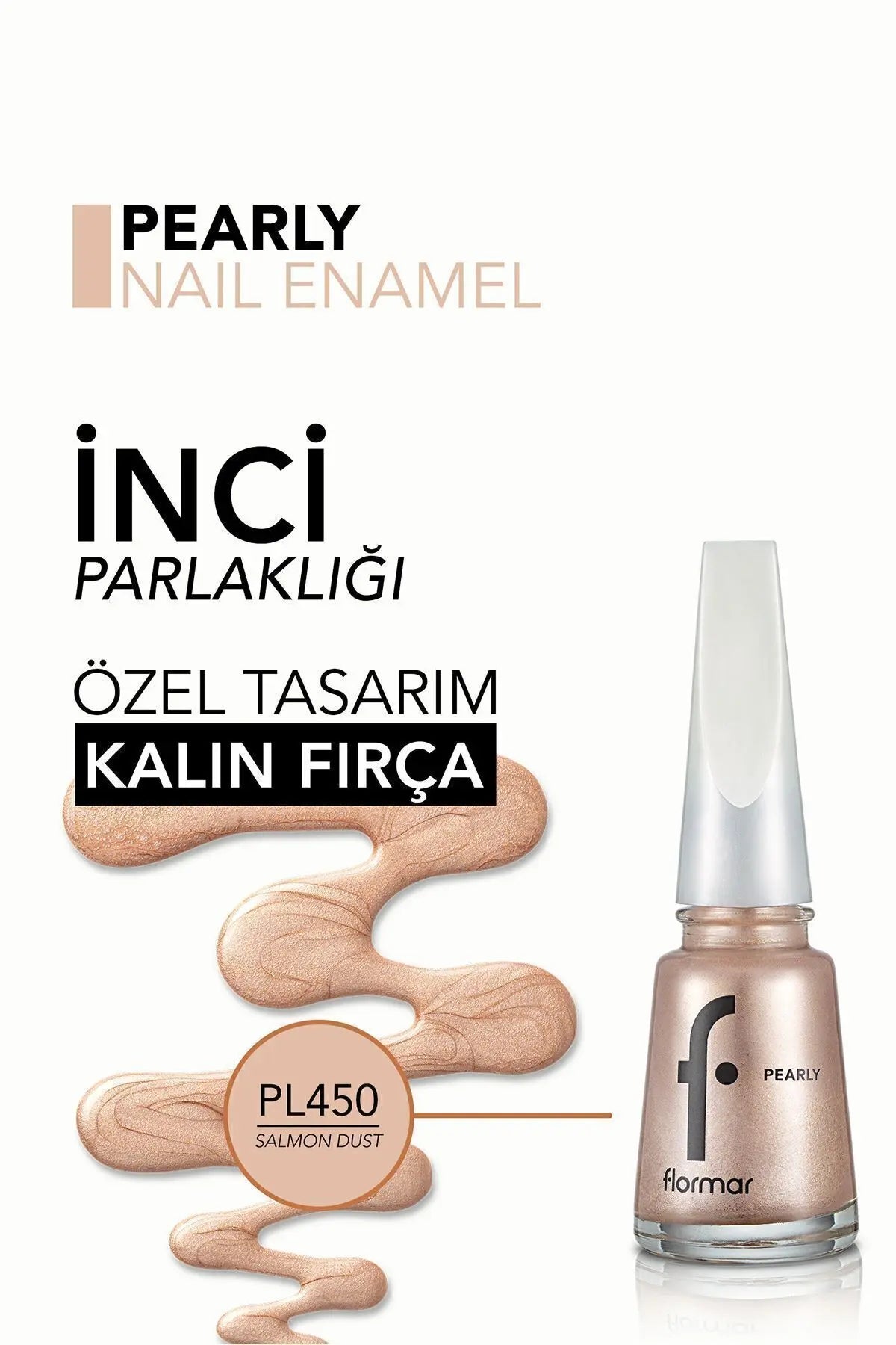 Flormar Oje Yeni Maxi Brush – PNE-450 Salmon Dust