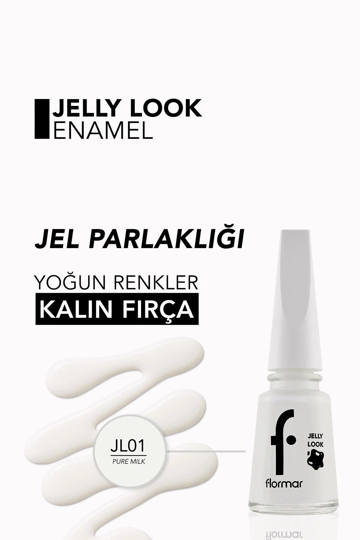 Flormar Jel Görünümlü Parlak Oje – Jelly Look Nail Enamel – JL01 Pure Milk