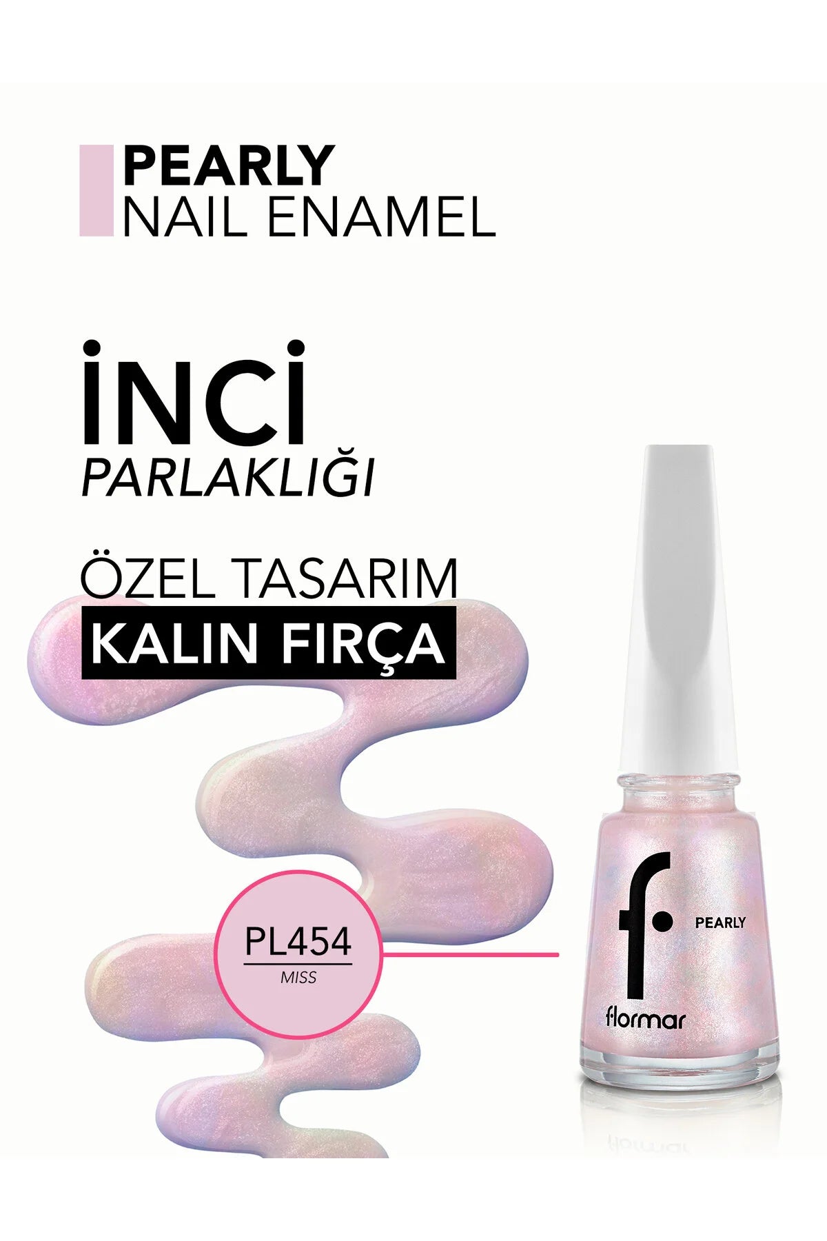 Flormar Pearly Oje Miss detay görünüm