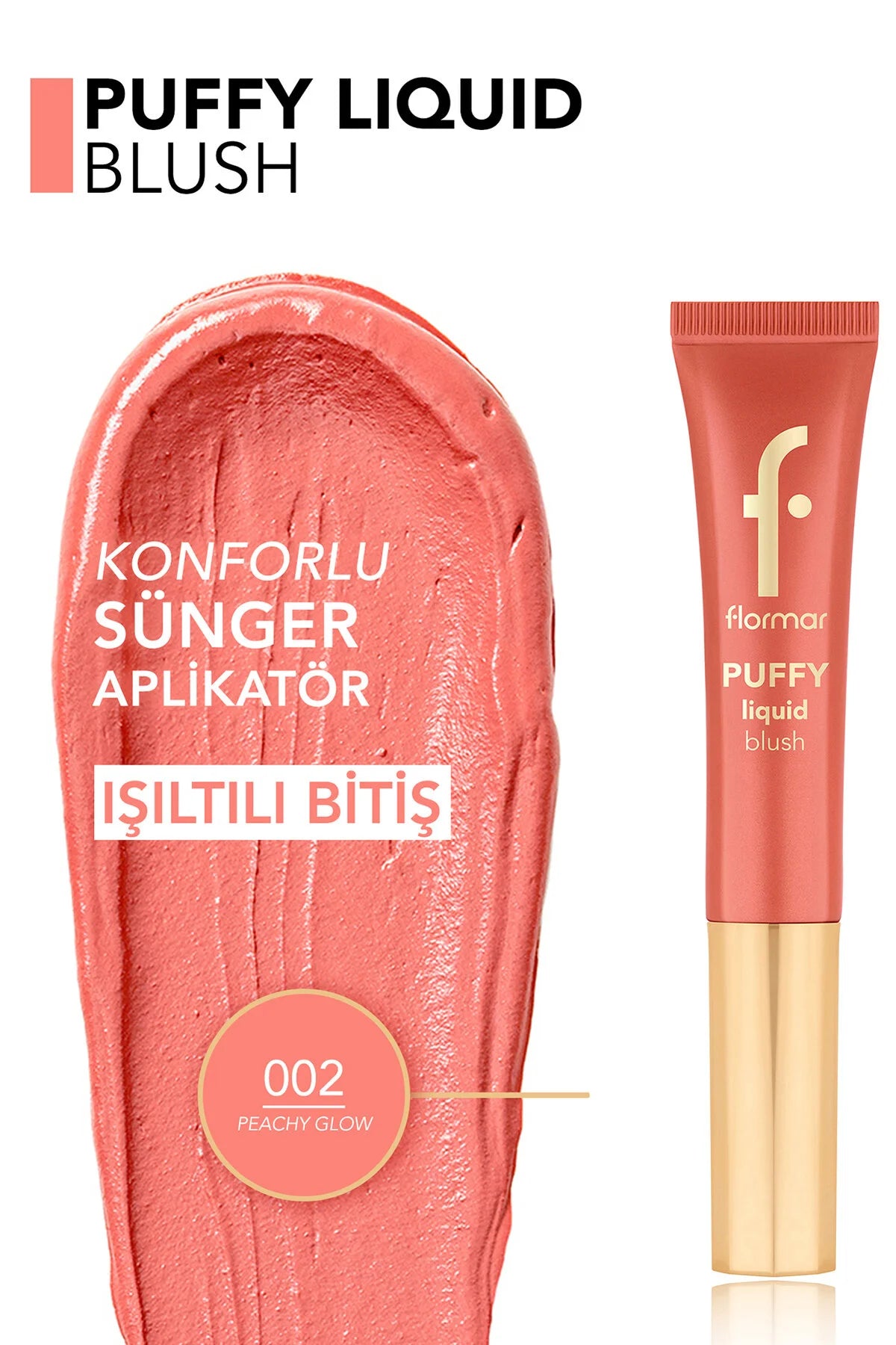 Flormar Puffy Likit Allık 002 Peachy Glow detay görünüm