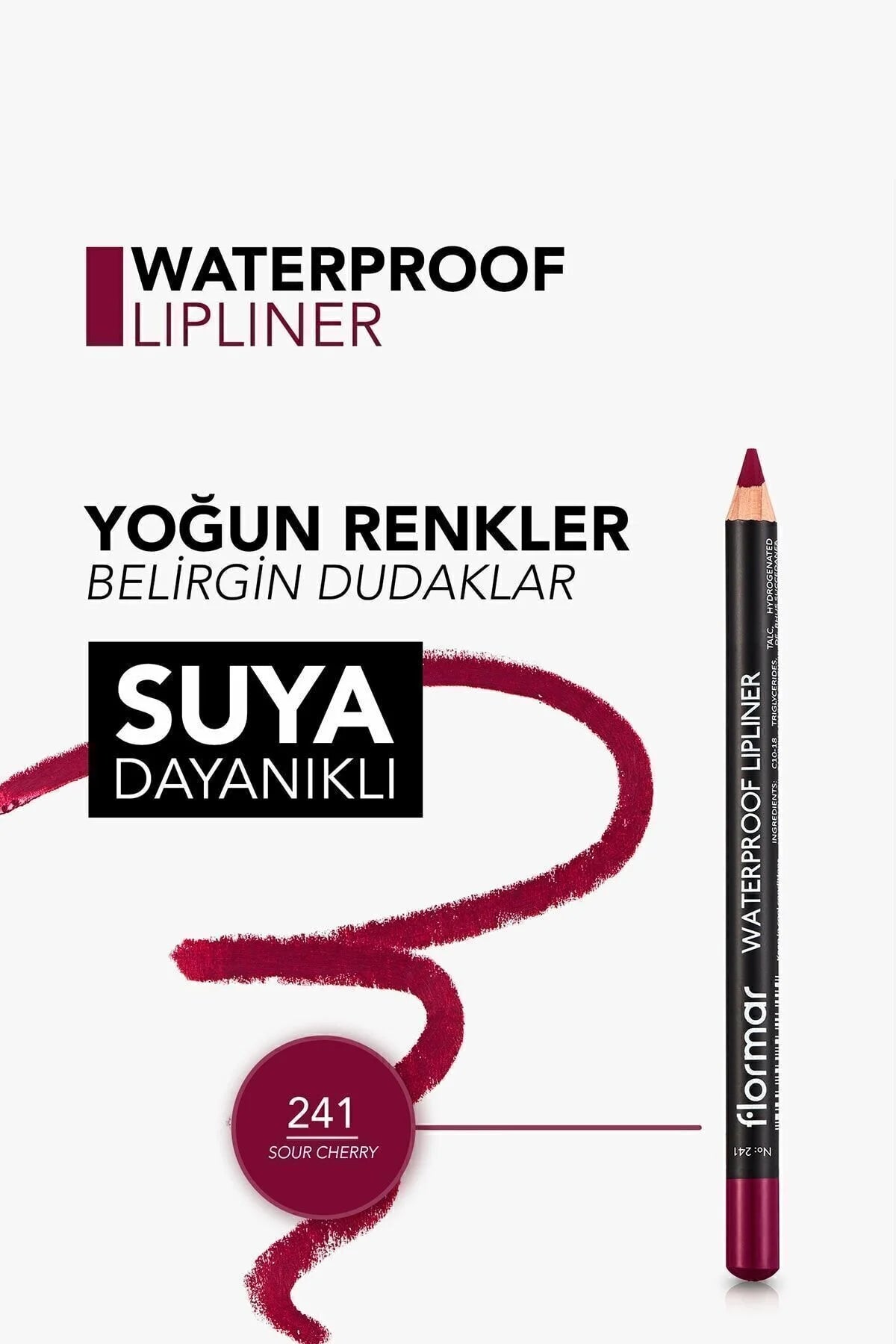 Flormar Suya Dayanıklı Dudak Kalemi – Waterproof Lipliner 241 Sour Cherry