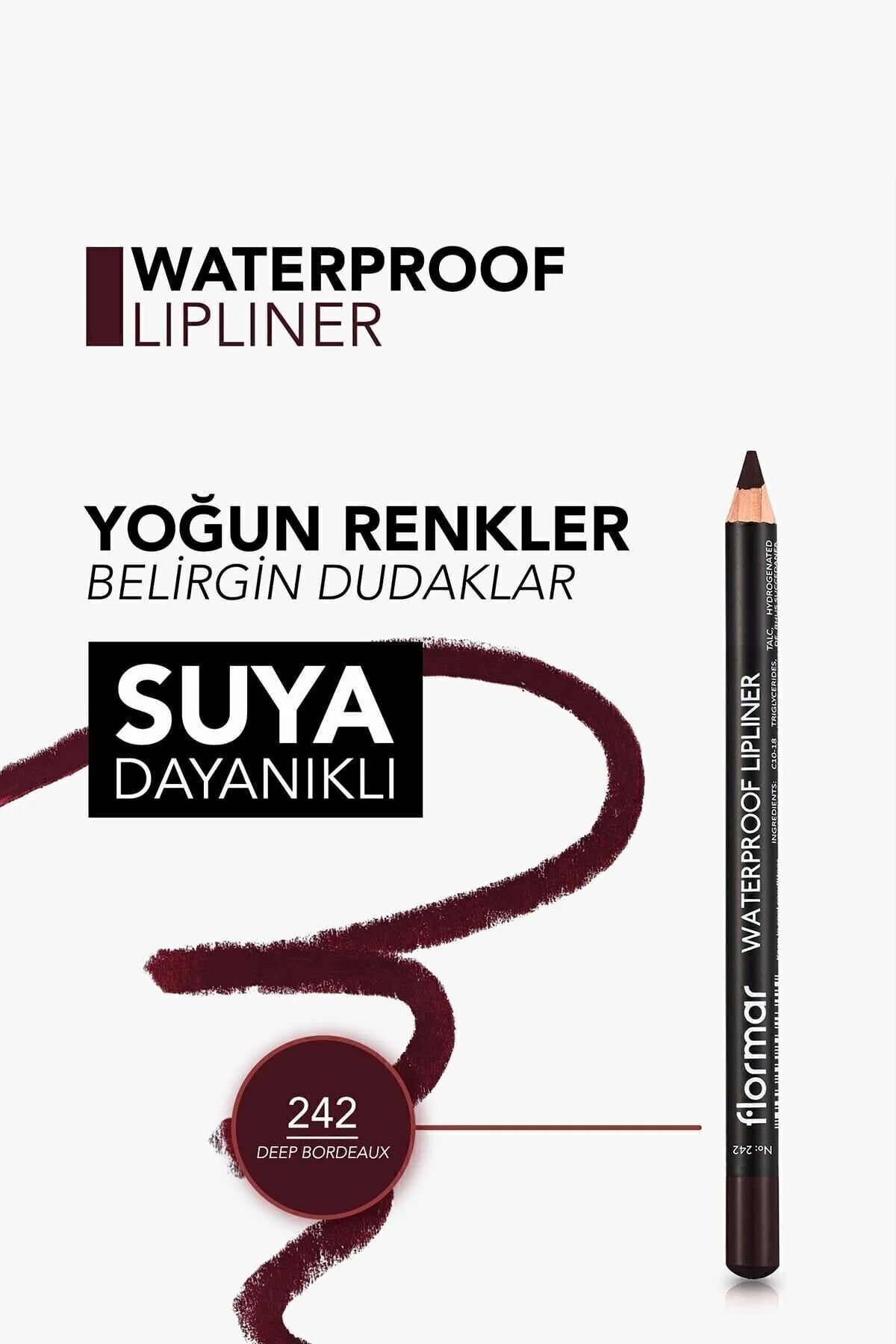 Flormar Suya Dayanıklı Dudak Kalemi – Waterproof Lipliner 242 Deep Bordeaux