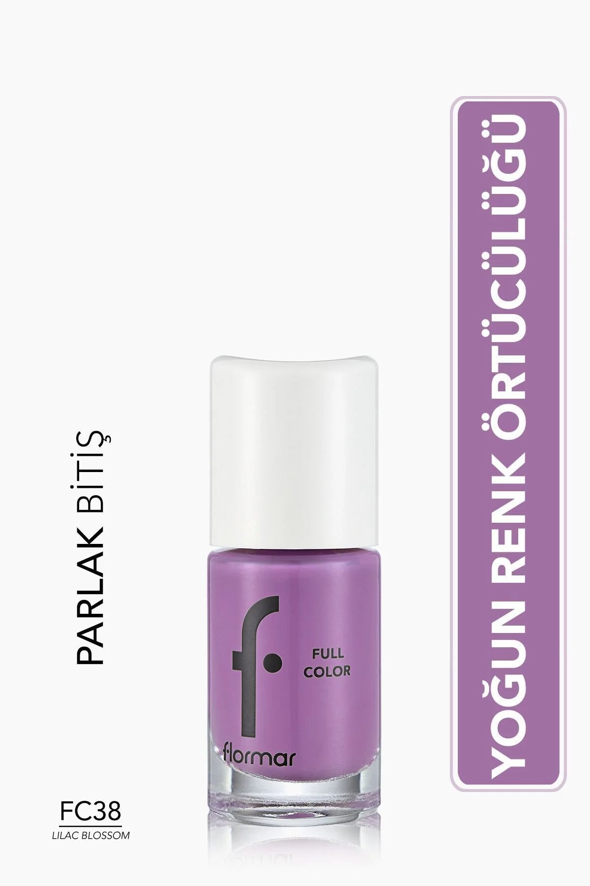 Flormar Full Color Yoğun Renk Veren Parlak Oje – FC38 Lilac Blossom