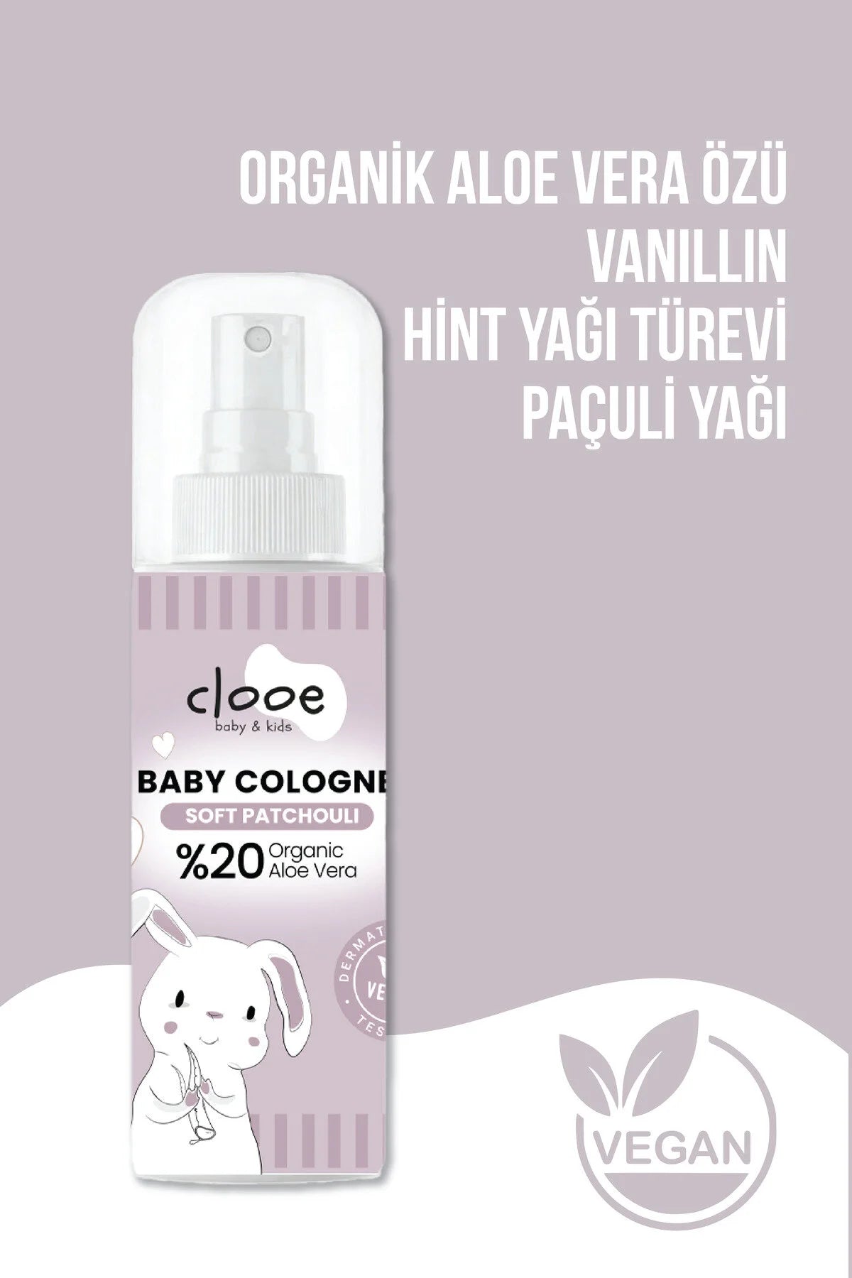 Clooe Vegan Bebek Kolonyası Soft Patchouli 150ml kullanım örneği