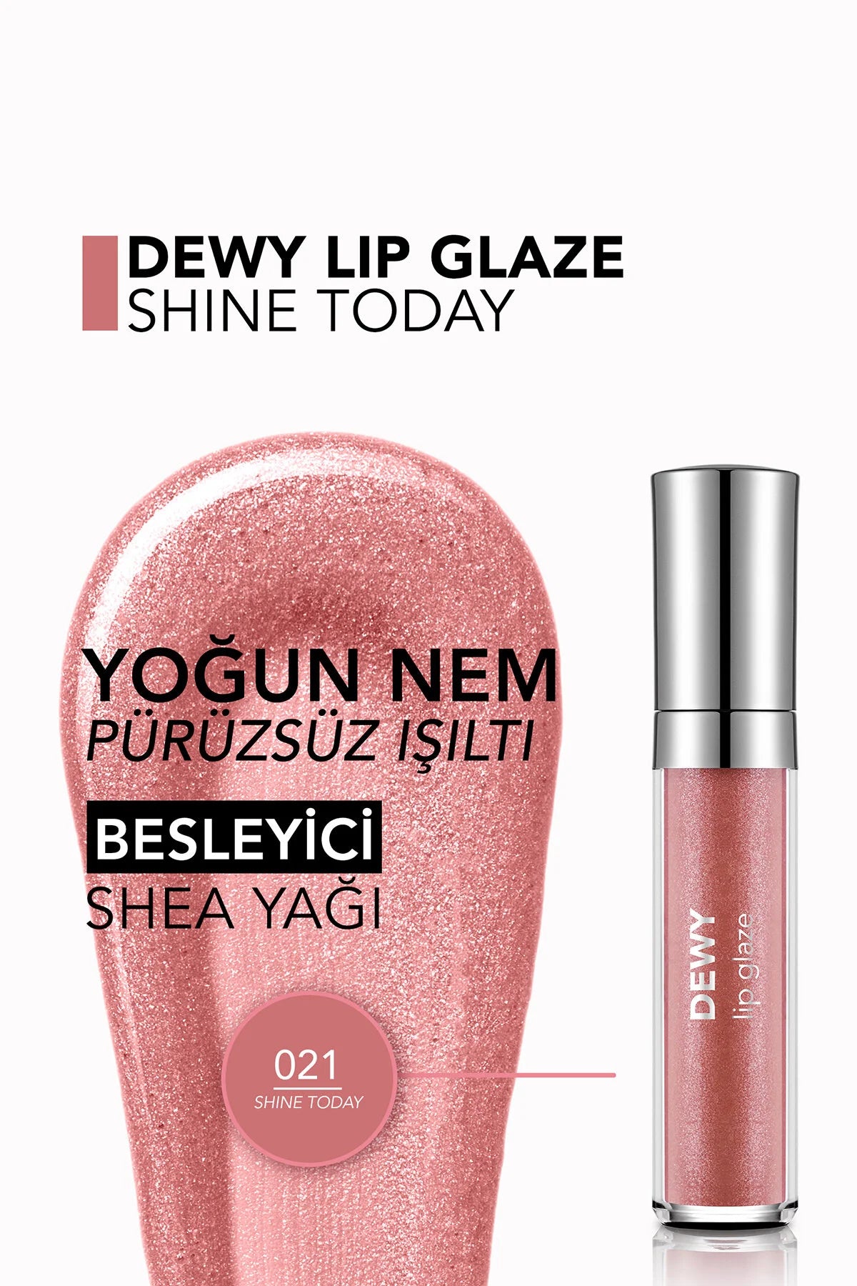 Flormar Dewy Lip Glaze Nemlendirici Yarı Transparan Dudak Parlatıcısı – 021 Shine Today