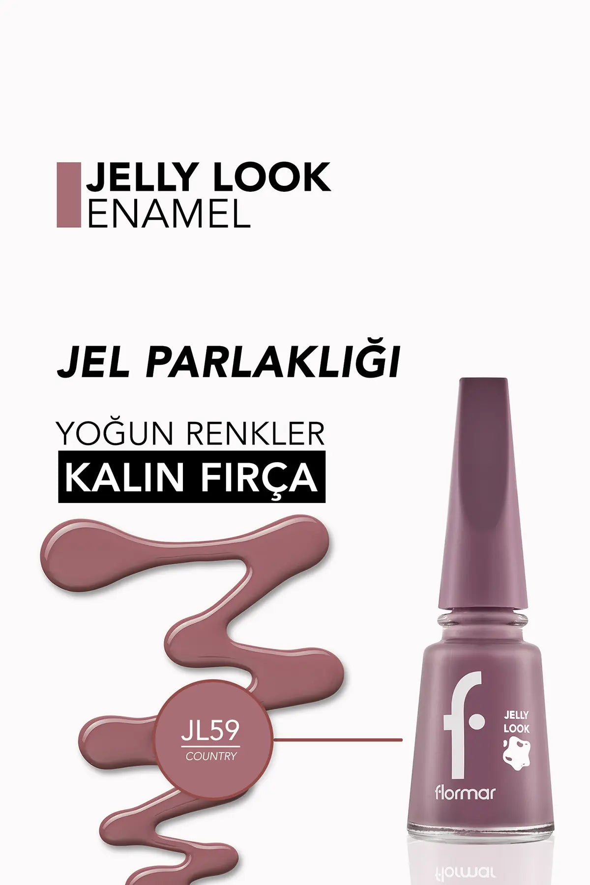 Flormar Jelly Look Oje Country detay görünüm