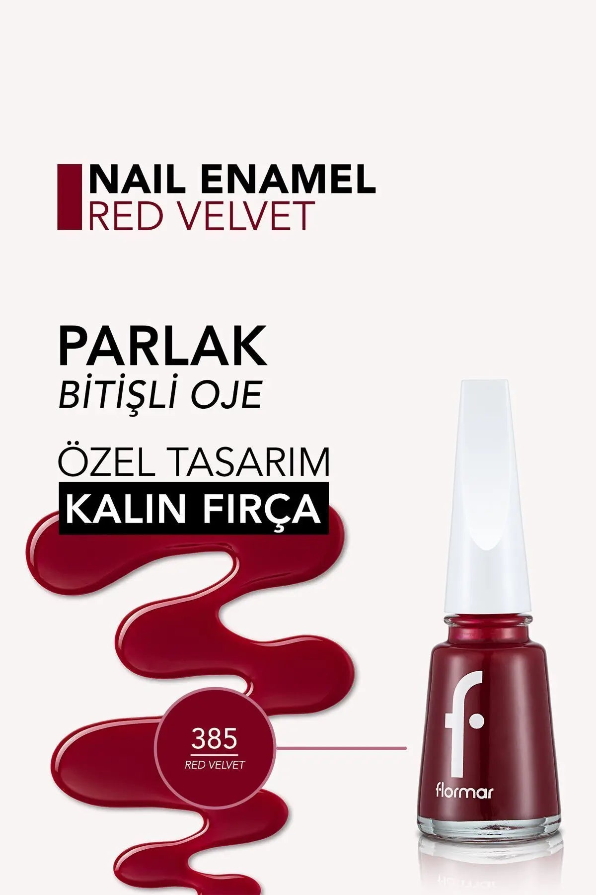 Flormar Klasik Parlak Bitişli Yüksek Pigmentli Oje – FNE-385 Red Velvet