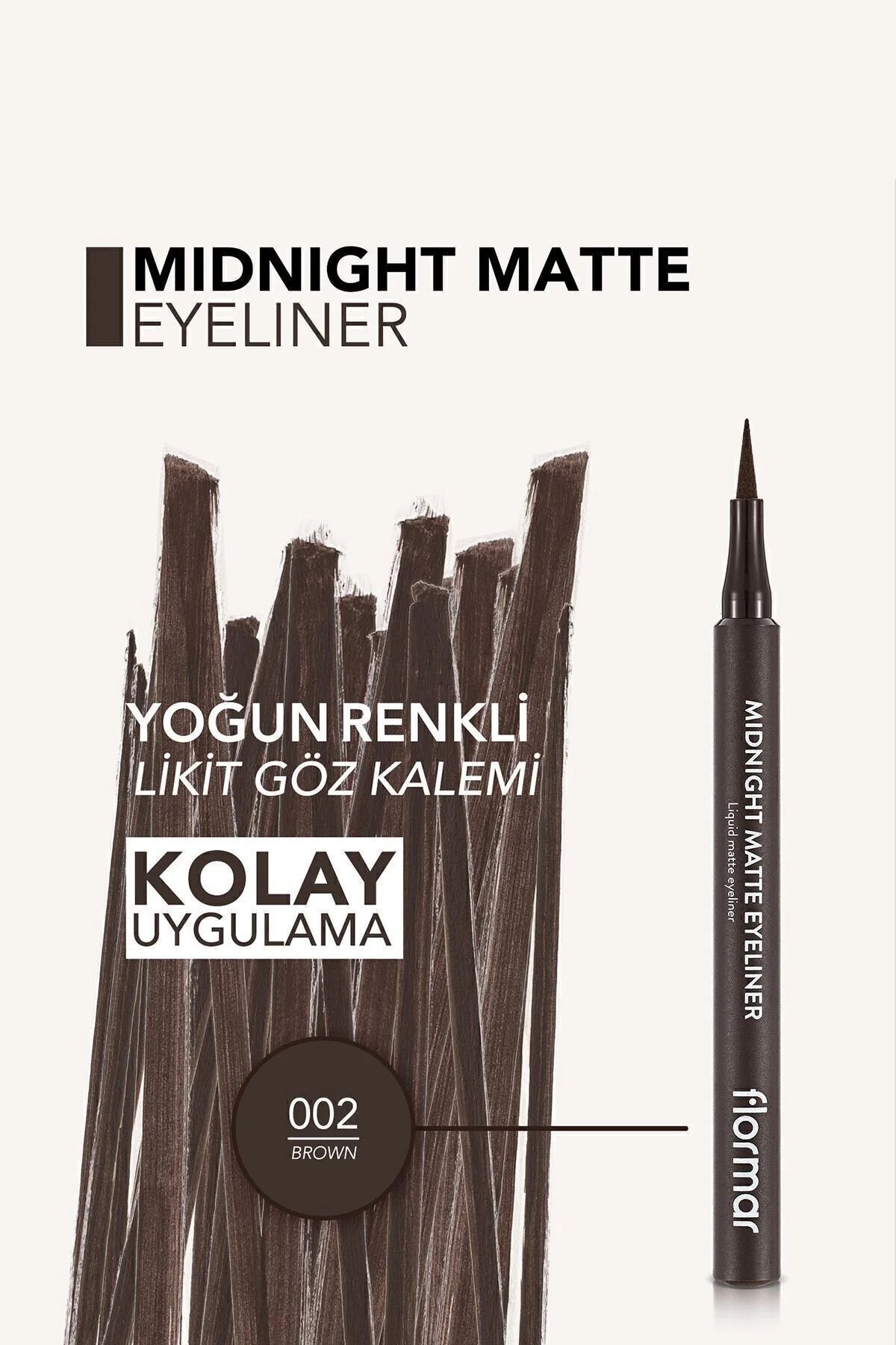 Flormar Midnight Matte Eyeliner Brown detay görünüm