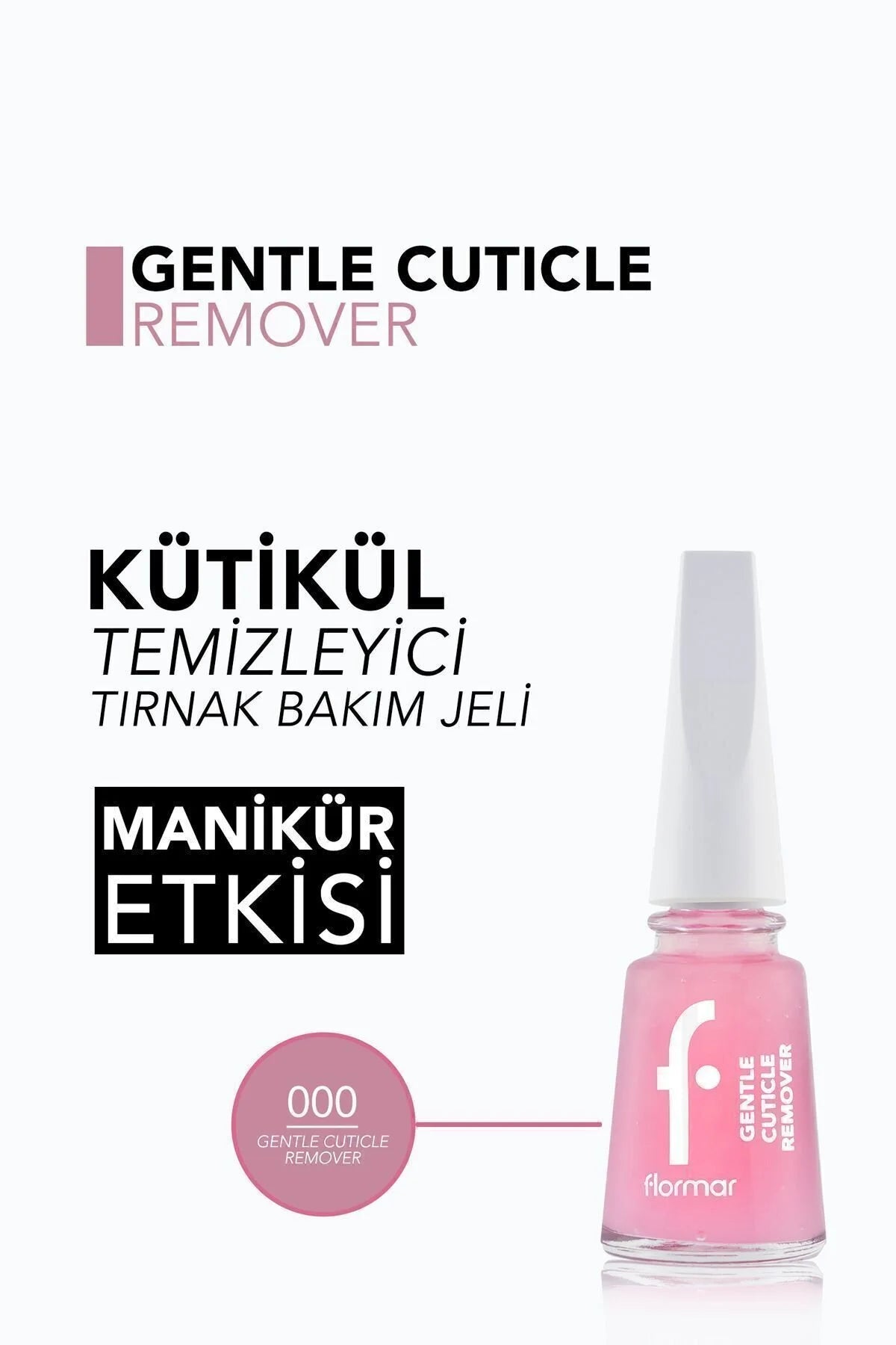Flormar Kütikül Temizleme Jeli detay görünüm