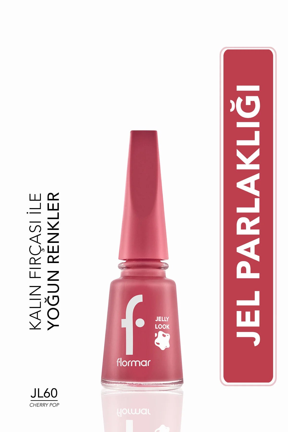 Flormar Jelly Look Oje Cherry Pop önden görünüm