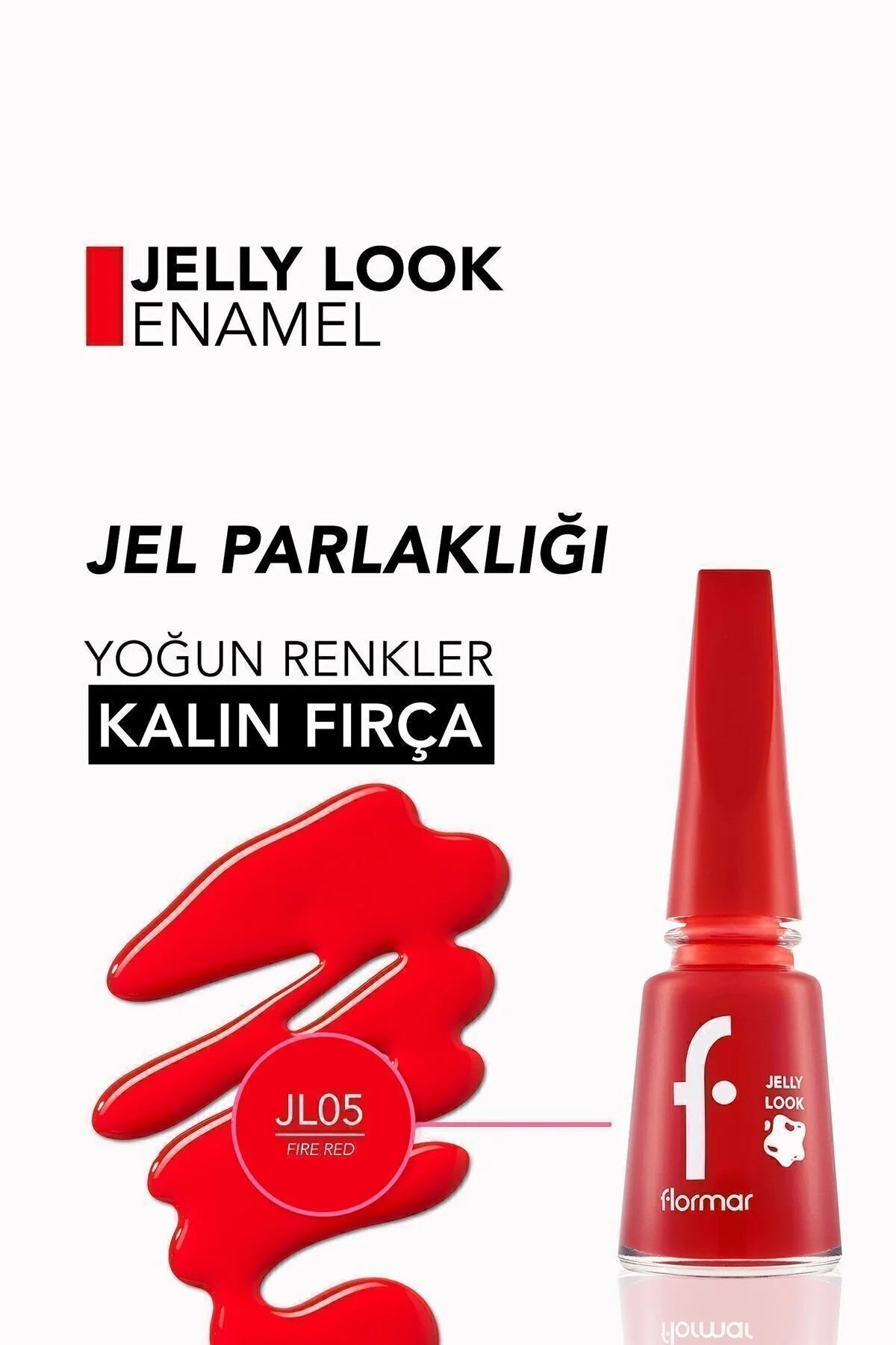 Flormar Jel Görünümlü Parlak Oje – Jelly Look Nail Enamel – JL04 Scarlet