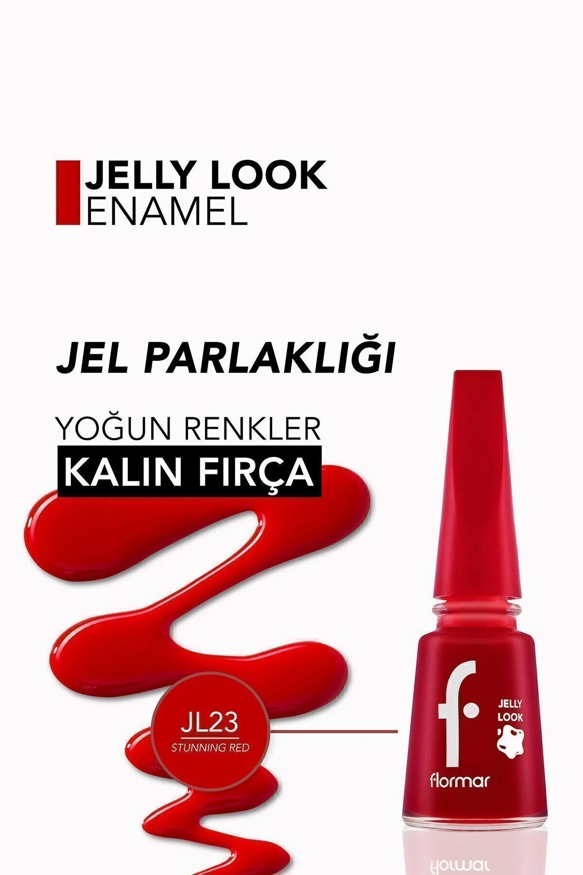 Flormar Jel Görünümlü Parlak Oje – Jelly Look Nail Enamel – JL23 Stunning Red