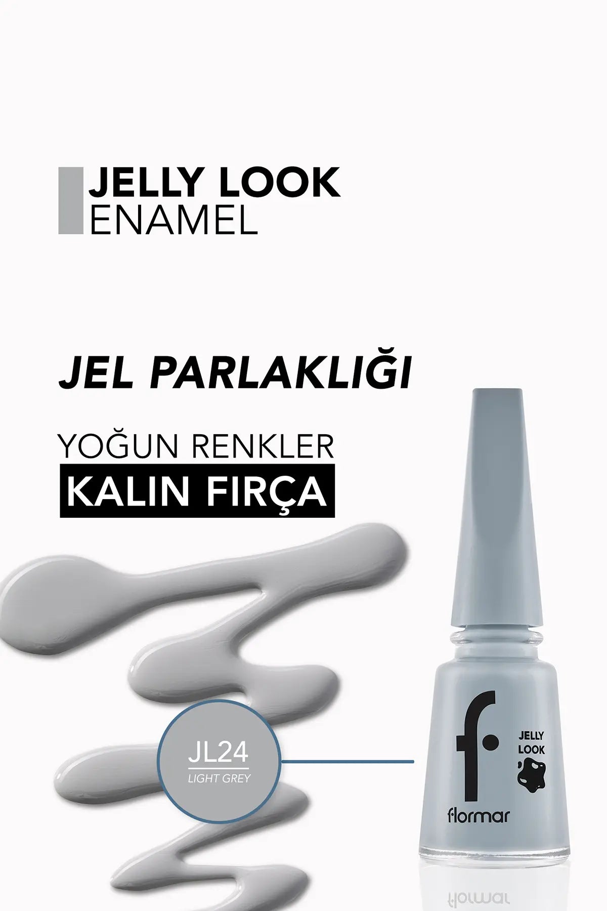 Flormar Jelly Look Oje Light Grey detay görünüm