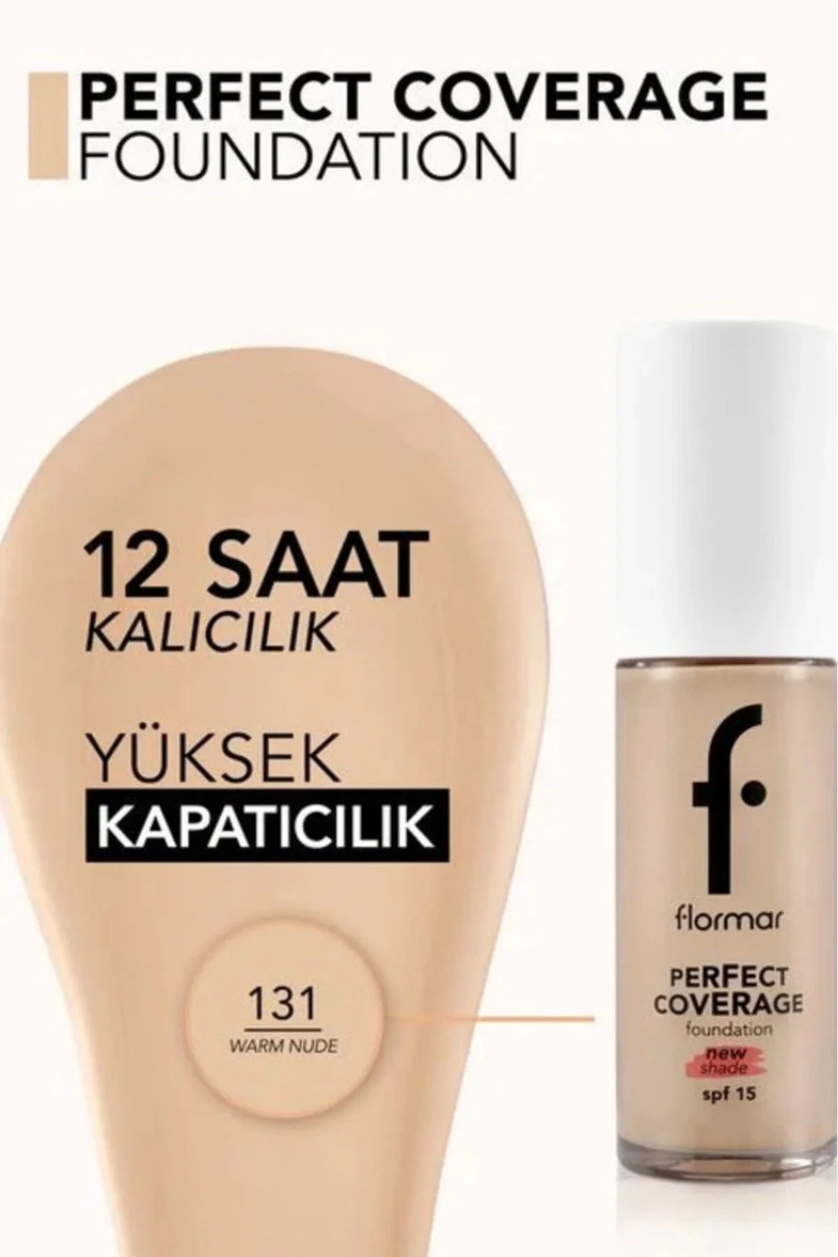 Flormar Perfect Coverage Fondöten 131 Warm Nude cilt tonu örneği