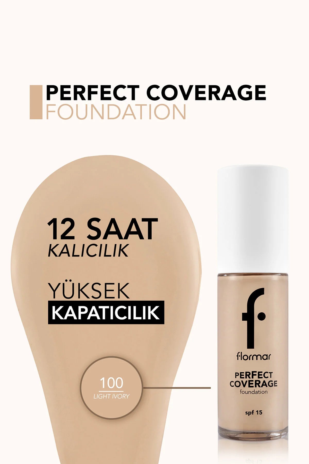 Flormar Perfect Coverage Fondöten Light Ivory detay görünüm
