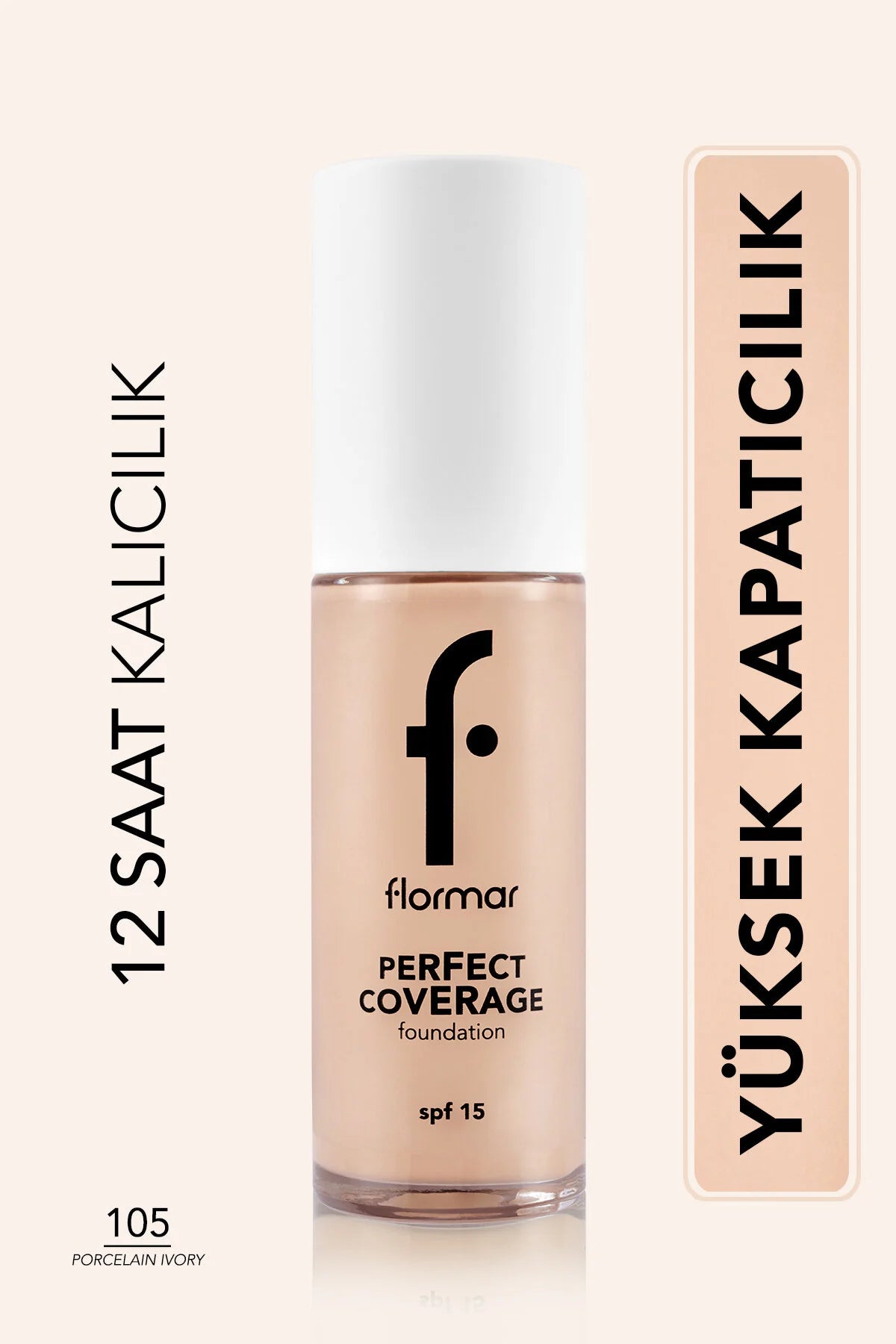 Flormar Perfect Coverage Fondöten Porcelain Ivory önden görünüm