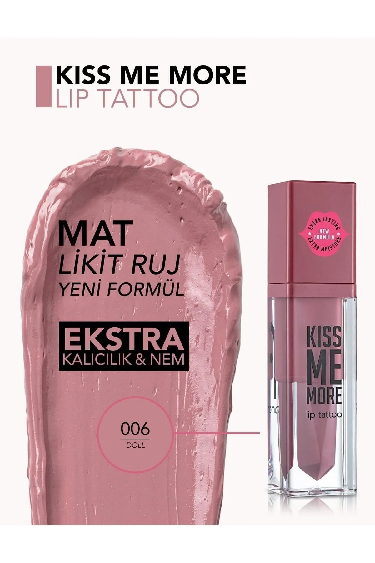 Flormar Uzun Süre Kalıcı Mat Ruj – Kiss Me More – 006 Doll