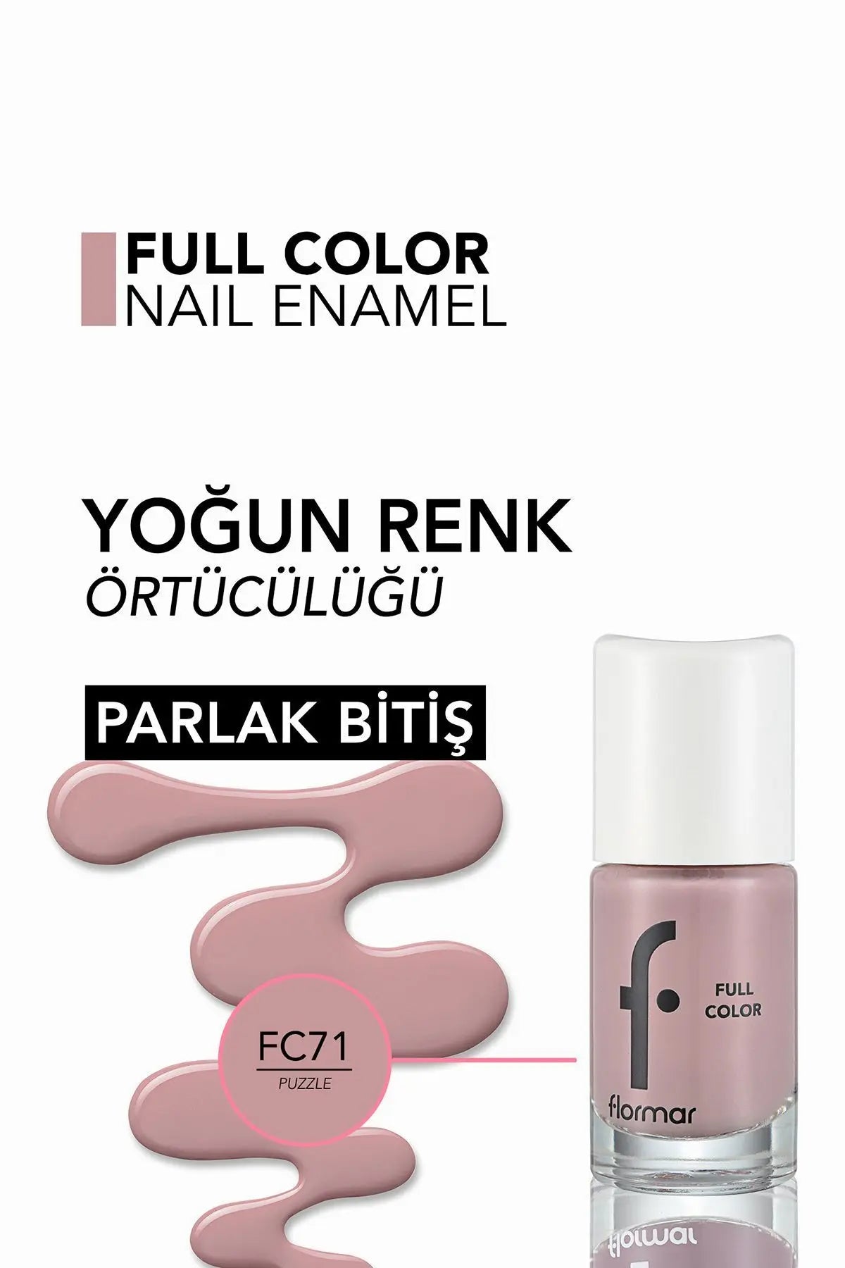 Flormar Full Color Yoğun Pigmentli Parlak Oje ürün detay görseli