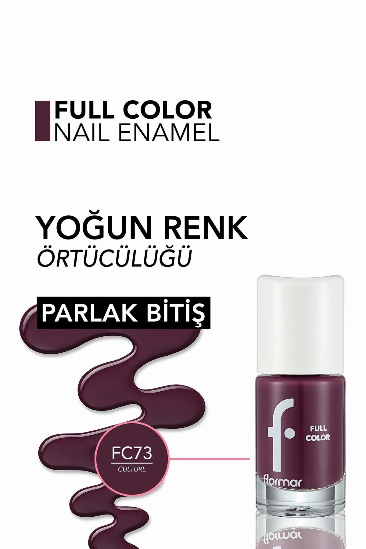 Flormar Full Color Yoğun Pigmentli Parlak Oje ürün detay görseli